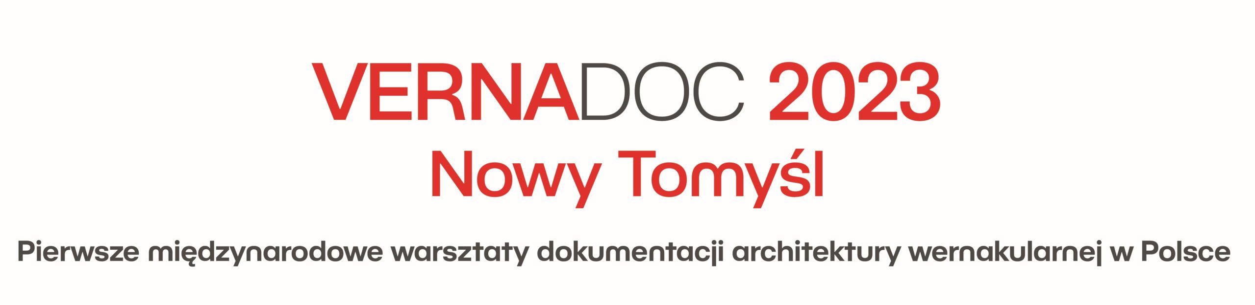 Międzynarodowe warsztaty dokumentacji architektury wernakularnej VERNADOC po raz pierwszy w Polsce