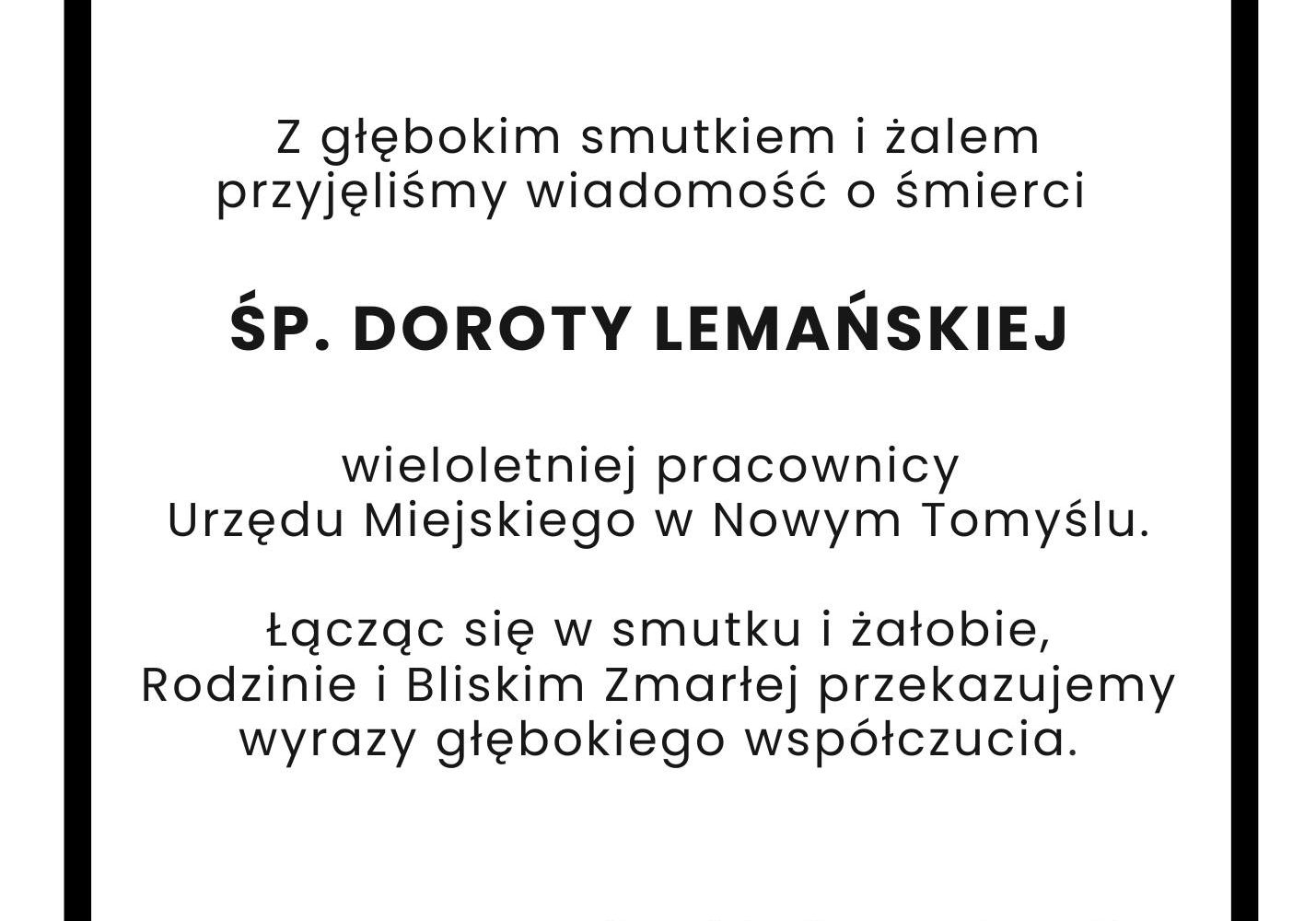 Z głębokim smutkiem i żalem przyjęliśmy wiadomość o śmierci  ŚP. Doroty Lemańskiej – wieloletniej pracownicy Urzędu Miejskiego w Nowym Tomyślu.