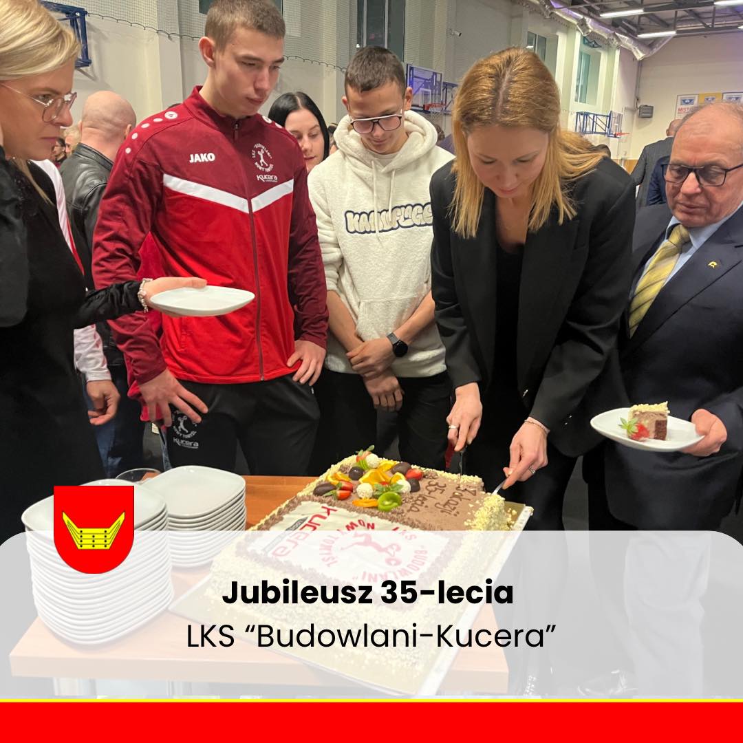 Jubileusz 35-lecia LKS „Budowlani-Kucera”