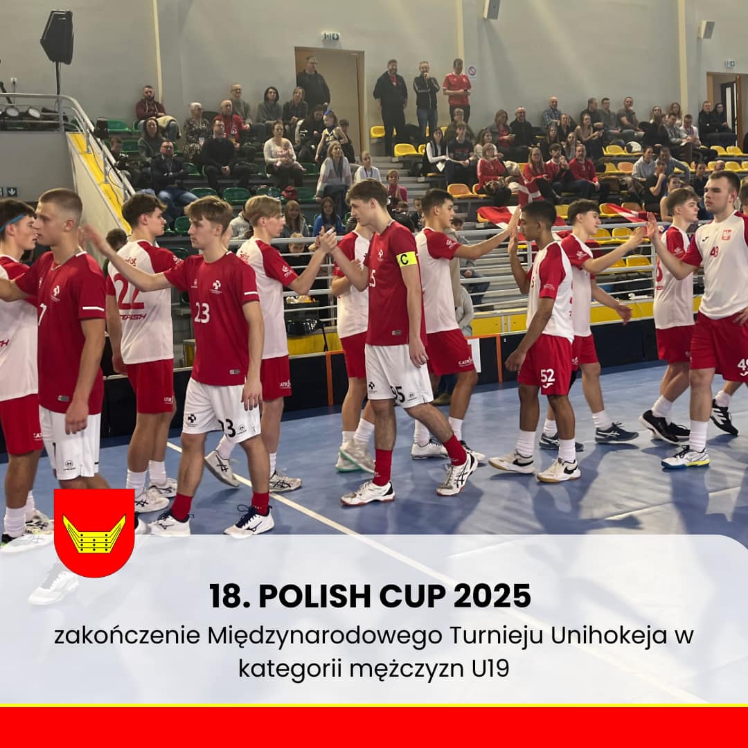 18. POLISH CUP 2025 – zakończenie Międzynarodowego Turnieju Unihokeja w kategorii mężczyzn U19