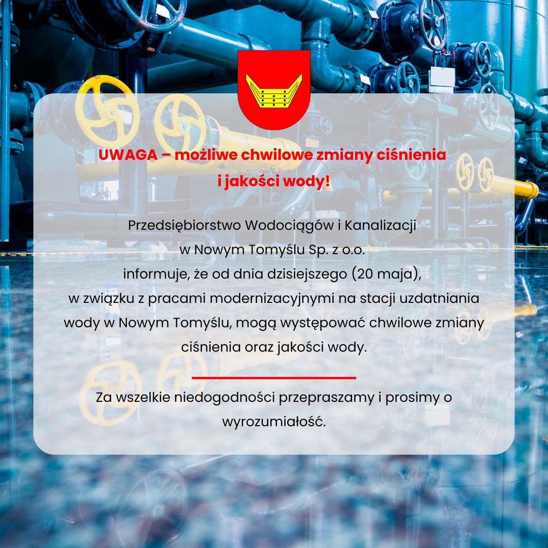 Uwaga – możliwe chwilowe zmiany ciśnienia i jakości wody!