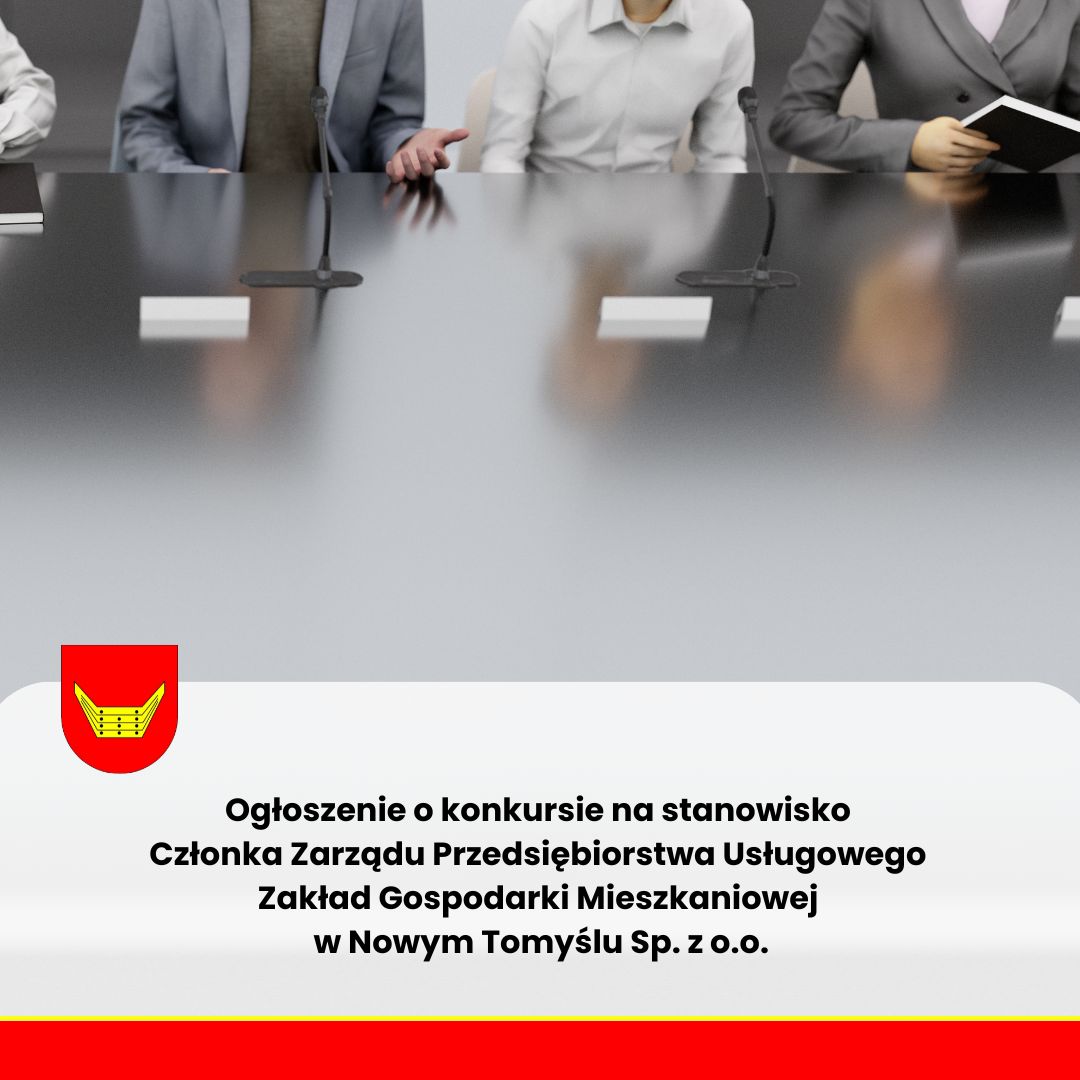 Ogłoszenie o konkursie na Członka Zarządu PU ZGM w Nowym Tomyślu Sp. z o.o.