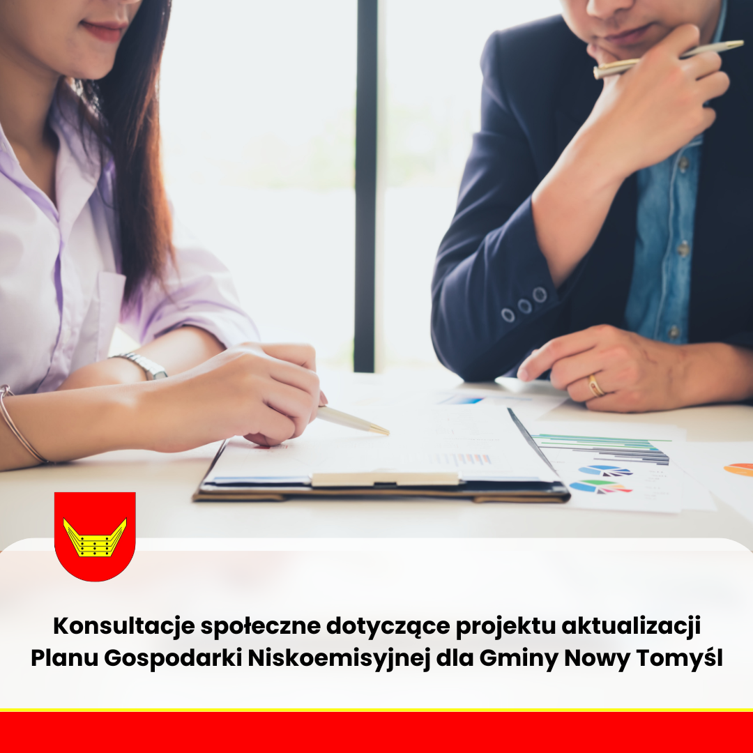 Konsultacje społeczne dotyczące projektu aktualizacji Planu Gospodarki Niskoemisyjnej dla Gminy Nowy Tomyśl